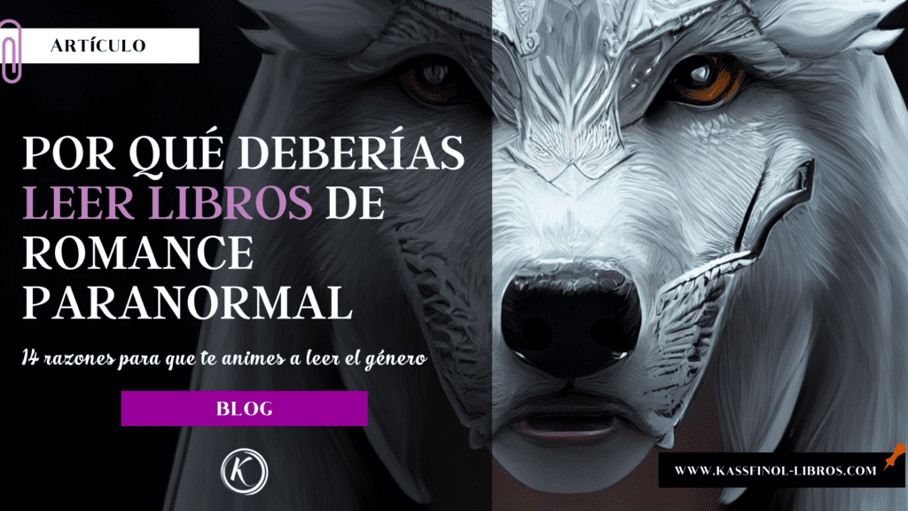 14 razones por la que deberías leer libros de romance paranormal