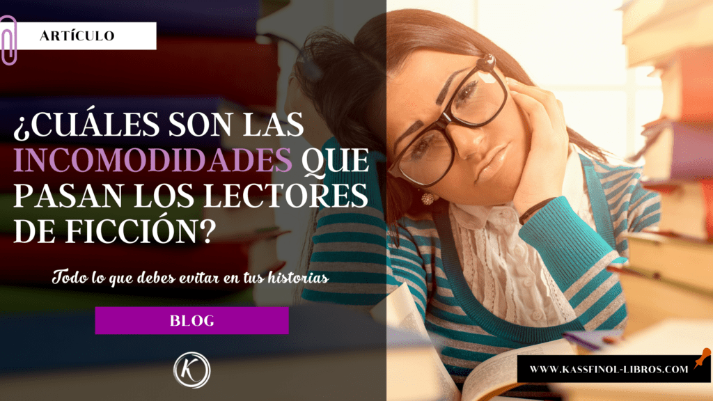 Cuáles son las incomodidades que pasan los lectores de ficción