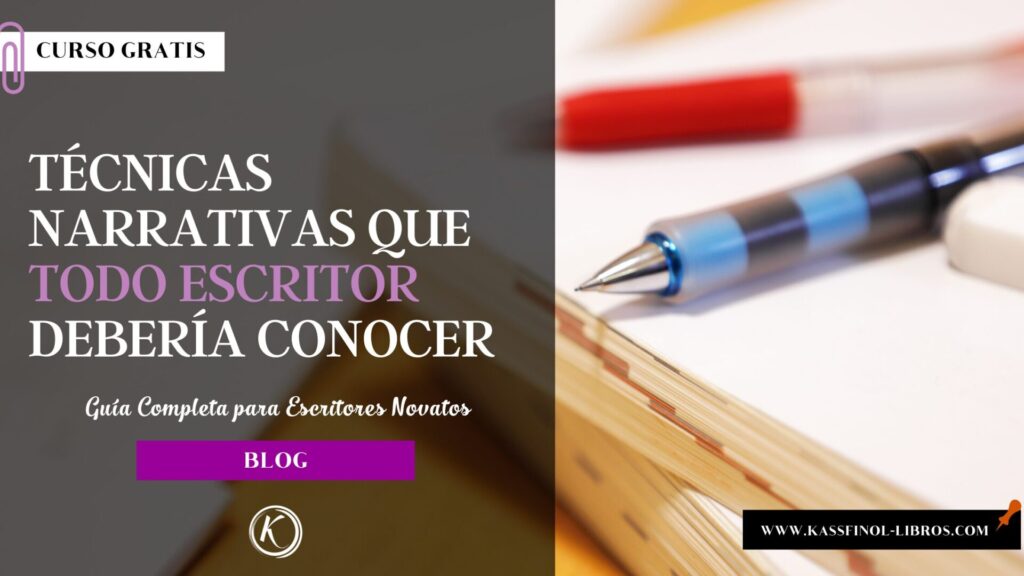 Técnicas Narrativas que Todo Escritor Debería Conocer