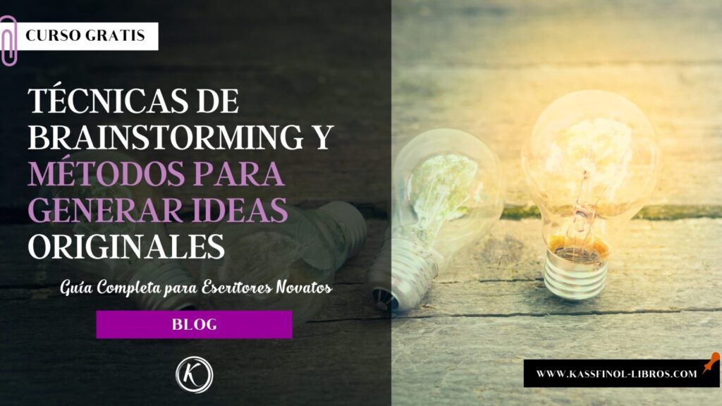 Técnicas de brainstorming y métodos para generar ideas originales