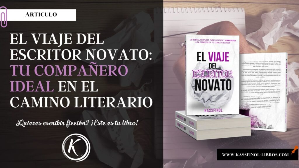 El viaje del escritor novato Tu Compañero Ideal en el Camino Literario