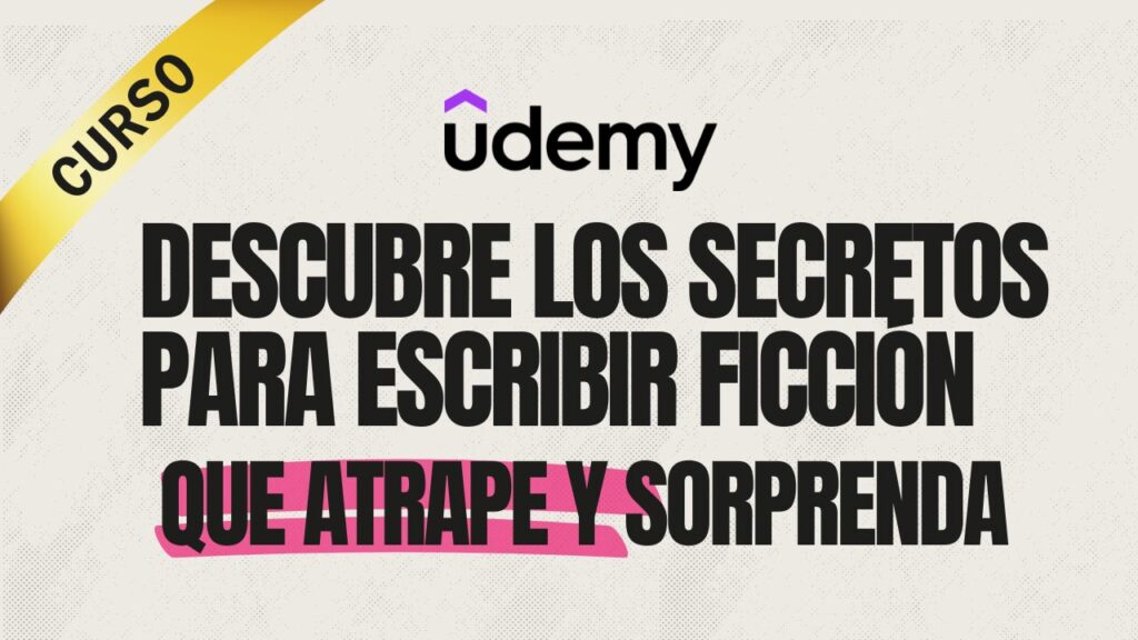 Descubre los Secretos para Escribir Ficción