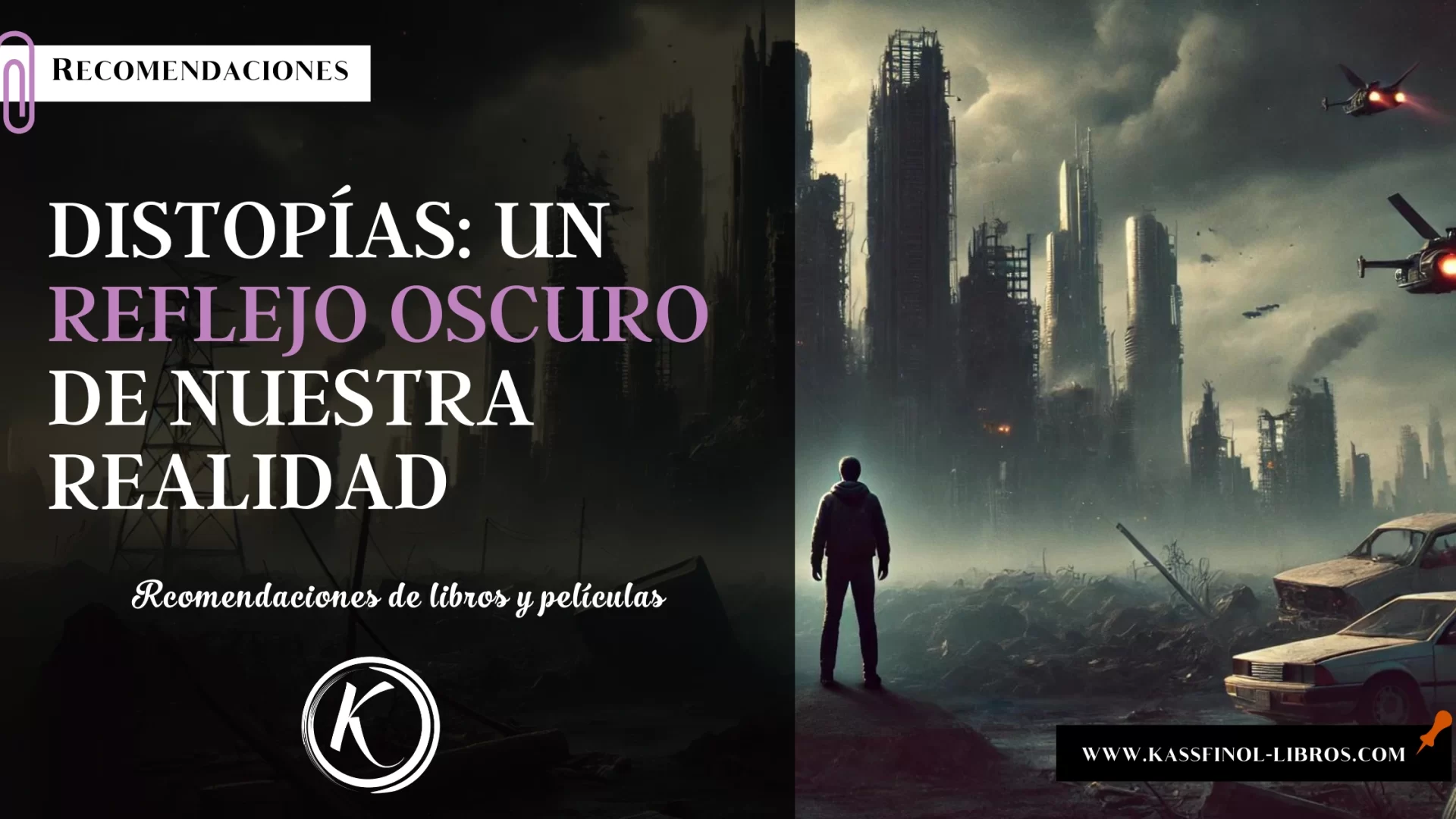 Distopías Un reflejo oscuro de nuestra realidad Recomendaciones de peliculas distopicas